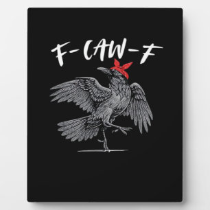 F-Caw-F Retro Classic Plaque
