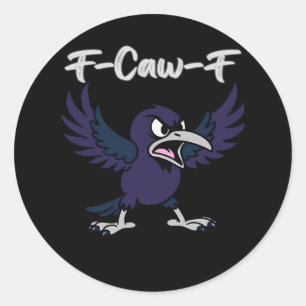 F-Caw-F Retro Graphic Classic Round Sticker