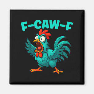 F-caw-f Rooster Chicken Funny Farm Animal Humor  Magnet