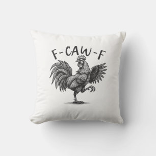 F Caw F Rooster, F-Caw-F Funny Chicken Humour Cool Cushion