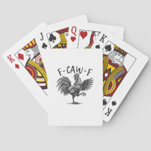 F Caw F Rooster, F-Caw-F Funny Chicken Humour Cool Playing Cards