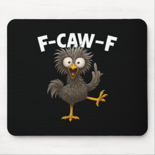 F Caw F Rooster Funny Bird Chicken Whisperer Fawk Mouse Pad