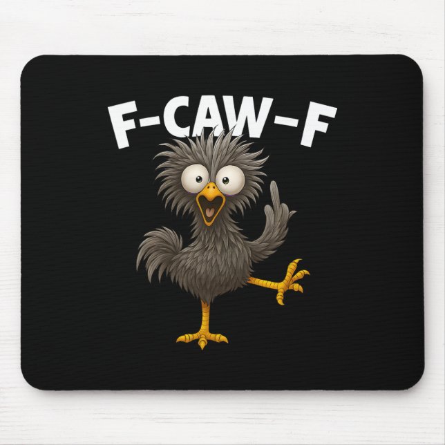 F Caw F Rooster Funny Bird Chicken Whisperer Fawk  Mouse Pad (Front)