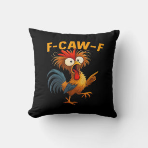 F-Caw-F Rooster Funny Bird F-Caw-F Chicken Whisper Cushion