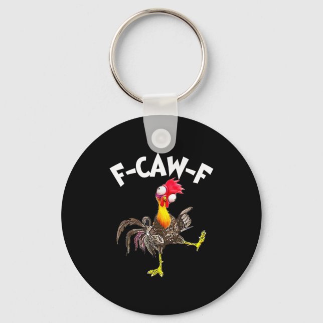 F-caw-f Rooster Funny Bird Fcaw-f Chicken Whispere Key Ring (Front)
