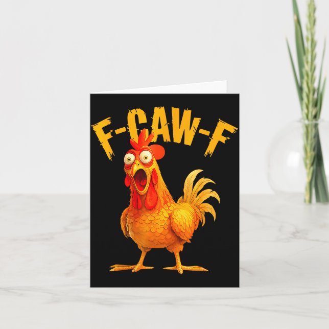 F Caw F Rooster Funny Bird Fcawf Chicken Whisperer Card (Front)
