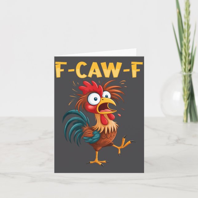 F Caw F Rooster Funny Bird Fcawf Chicken Whisperer Card (Front)