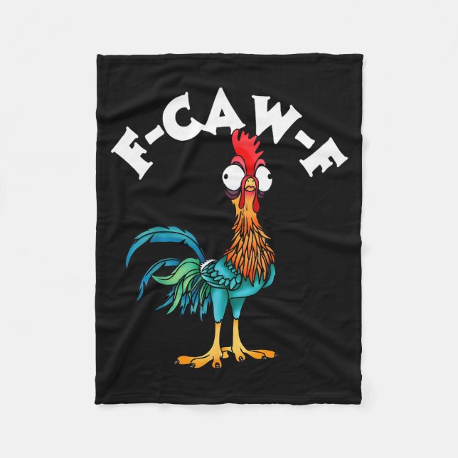 F Caw F Rooster Funny Bird Fcawf Chicken Whisperer Fleece Blanket (Front)