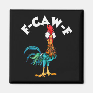 F Caw F Rooster Funny Bird Fcawf Chicken Whisperer Magnet