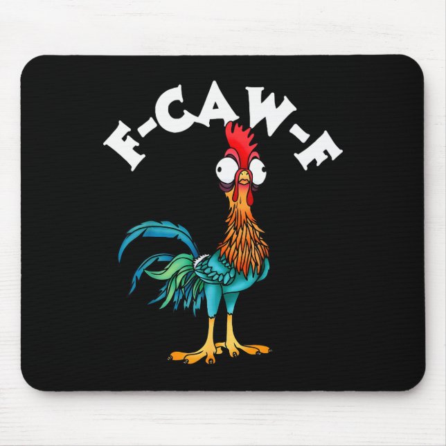 F Caw F Rooster Funny Bird Fcawf Chicken Whisperer Mouse Pad (Front)