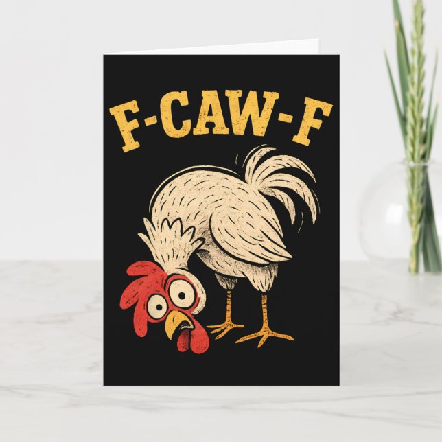 F Caw F Rooster Funny Fcawf Chicken Farm Bird Fawk Card (Front)