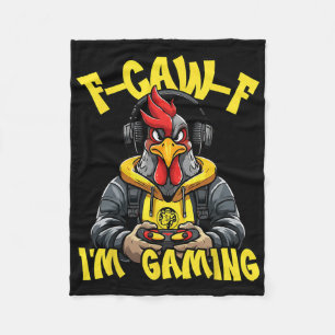 F-caw-f Rooster Game Funny Gamer Chicken Fcawf I'm Fleece Blanket