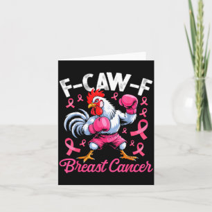 F Caw F Rooster Meme Chicken Humor Breast Cancer A Card