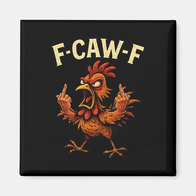 F-caw-f Rooster Meme Fcawf Funny Chicken Humour Jo Magnet (Front)