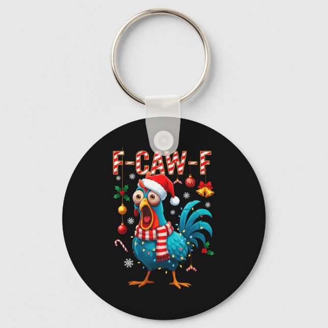 F-caw-f Rooster Meme Funny Chicken Fcawk Christmas Key Ring (Front)