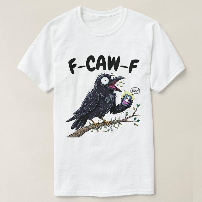F-CAW-F Scared Raven - Funny Halloween Crow T-Shirt (Design Front)