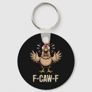 F-caw-f Screaming Funny Chicken Bold Farm Humour S Key Ring