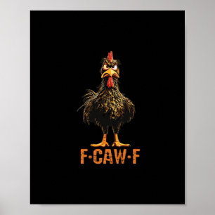 F-Caw-F Simple Clean Poster