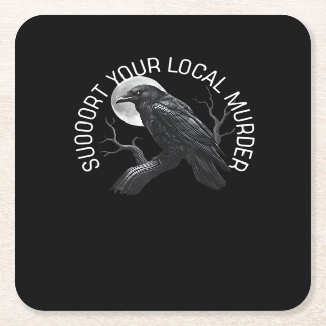 F-Caw-F - Support Your Murder Classic Square Paper Coaster (Front)