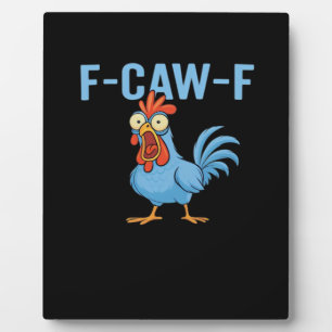 F-Caw-F Swearing Chicken Classic Retro Style Plaque