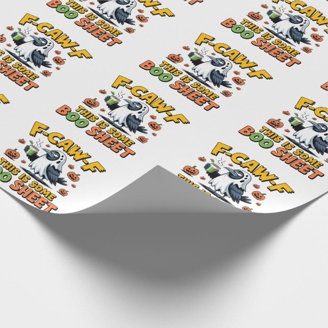 F-Caw-F This Is Some Boo Sheet Funny Spooky   Wrapping Paper (Corner)