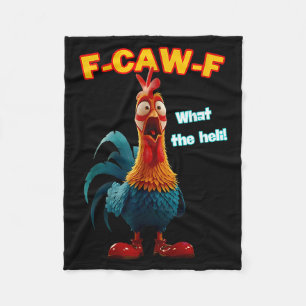 F-caw-f What The Heli Funny Chicken Humor F-caw-f  Fleece Blanket