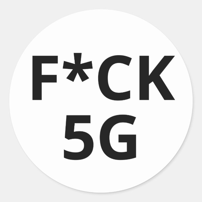 F*CK 5G CLASSIC ROUND STICKER (Front)