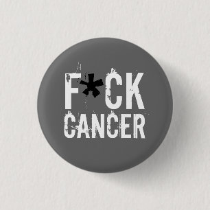 F*CK CANCER 3 CM ROUND BADGE