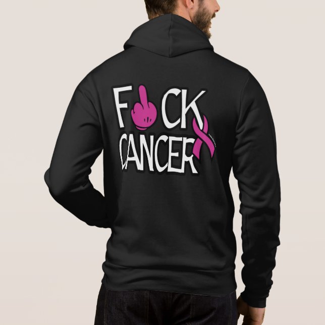 F#CK CANCER...Breast Cancer Hoodie (Back)