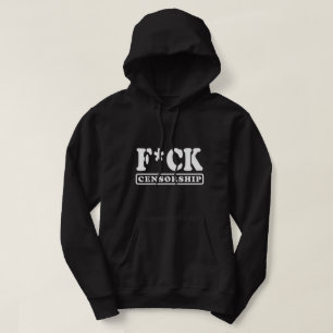 F*CK CENSORSHIP HOODIE