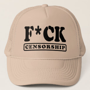 F*CK CENSORSHIP TRUCKER HAT