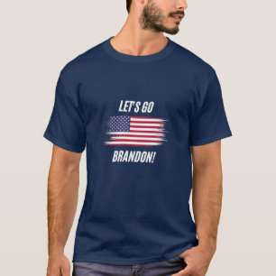 F*ck Joe Biden! Lets Go Brandon!  T-Shirt