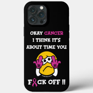 F#CK OFF...Breast Cancer iPhone 13 Pro Max Case