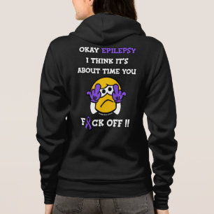 F#CK OFF...Epilepsy Hoodie