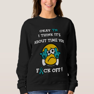 F#CK OFF...TN SWEATSHIRT