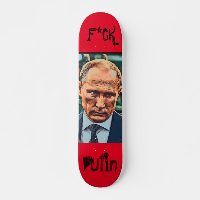 F*ck Putin  Skateboard (Front)