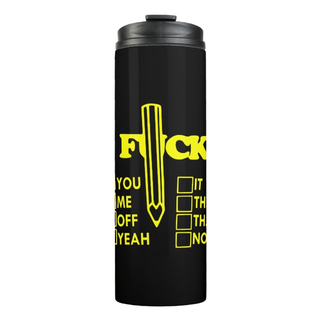 F*CK This That You Me It Off Them Yeah No  # Thermal Tumbler (Front)