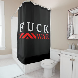 F@ck war no war shower curtain