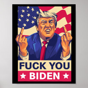 F%ck You Biden Funny Trump  Poster