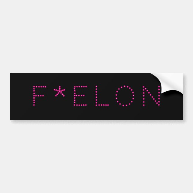 F * ELON! BUMPER STICKER (Front)