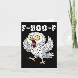 F-hoo-f Owl Meme – Funny Screaming Owl Bird Meme G Card
