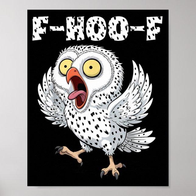 F-hoo-f Owl Meme – Funny Screaming Owl Bird Meme G Poster (Front)