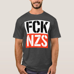 F NAZIS T-Shirt