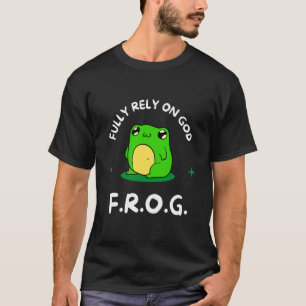 F.R.O.G. Fully Rely On God Religious Inspirational T-Shirt