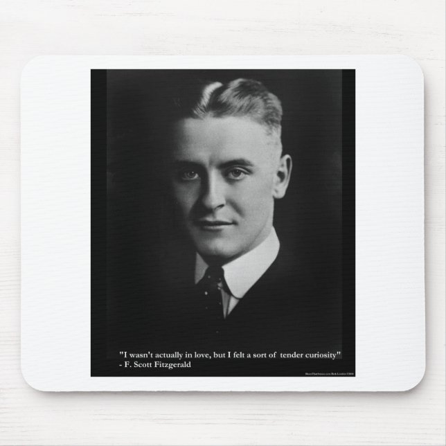 F Scott Fitzgerald Tender Curiosity Gifts & Tees Mouse Pad (Front)