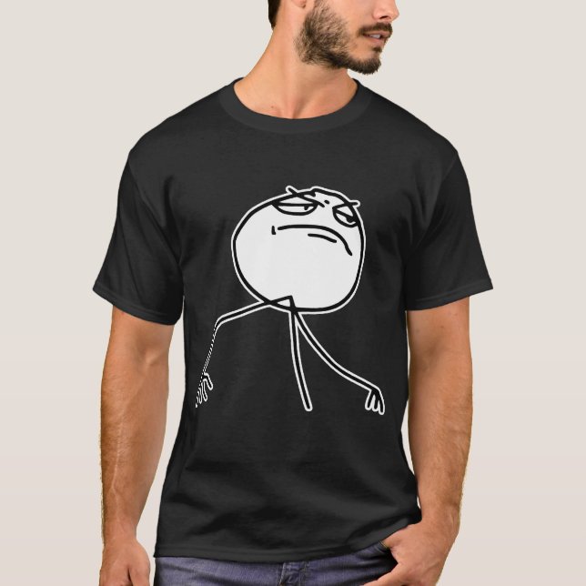 F Yea Rage Face Meme T-Shirt (Front)