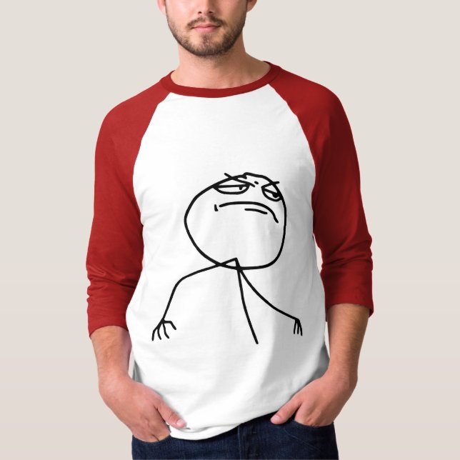 F Yea Rage Face Meme T-Shirt (Front)