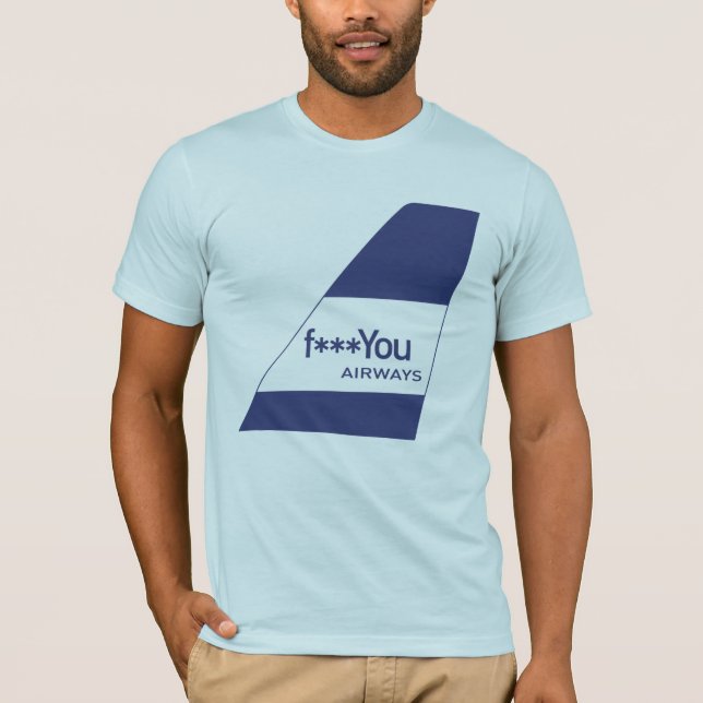 f***You AIRWAYS T-Shirt (Front)