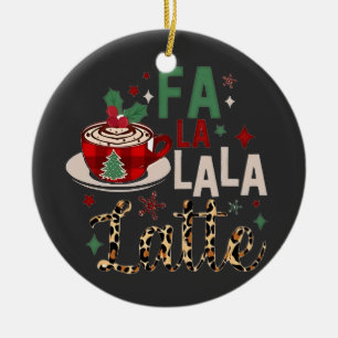 Fa Fa La La Latte Funny Christmas Santa Xmas Ceramic Tree Decoration