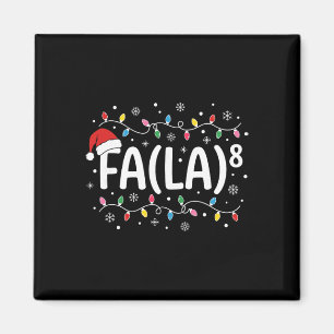 Fa La 8 Funny Christmas Carol Santa Math Teacher S Magnet